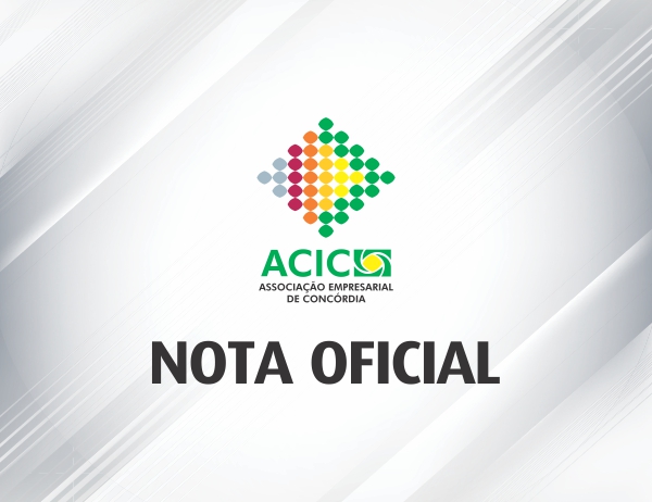 Presidente da ACIC emite nota oficial aos Associados