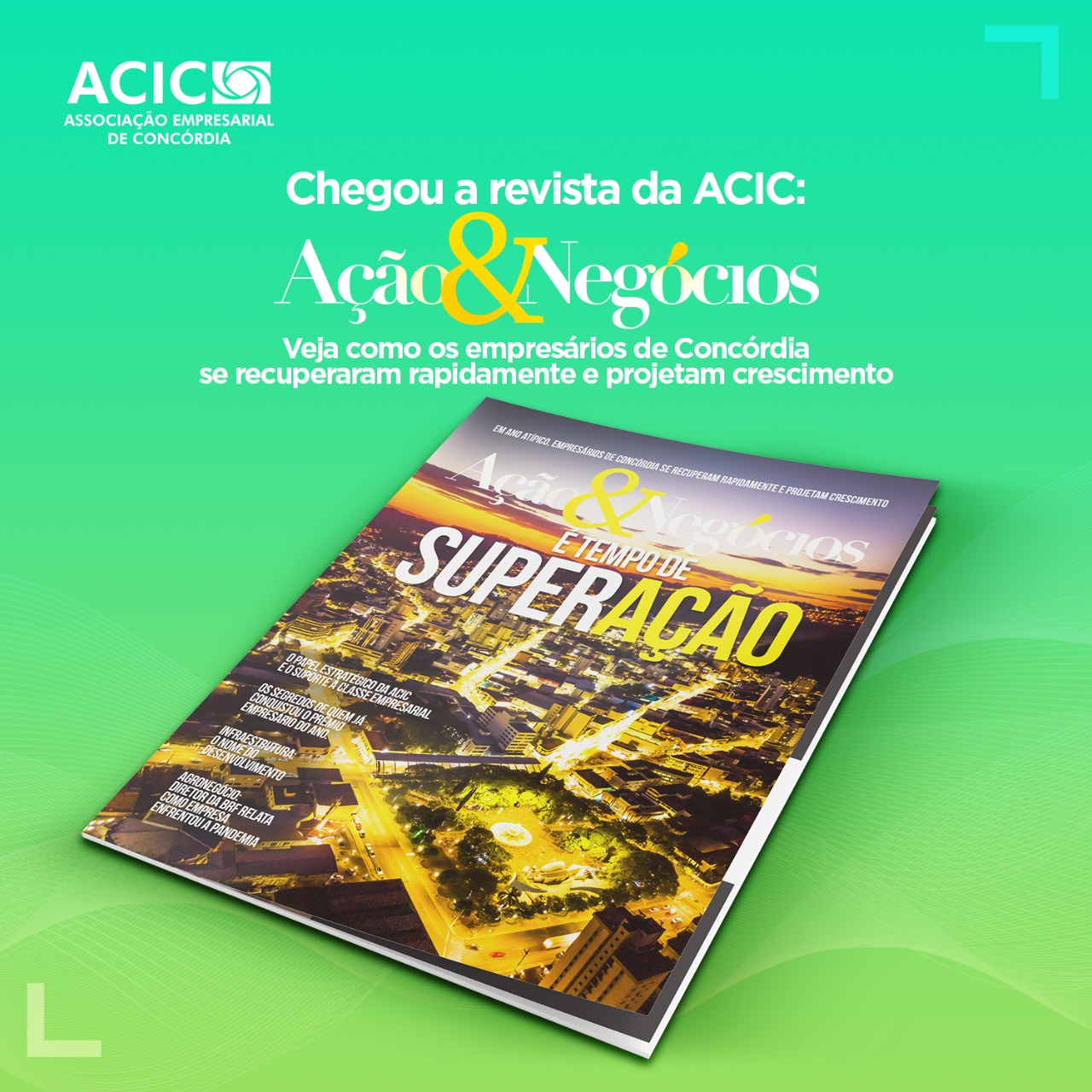 Revista Ação & Negócios - ACIC Concórdia: Material está sendo distribuído aos associados