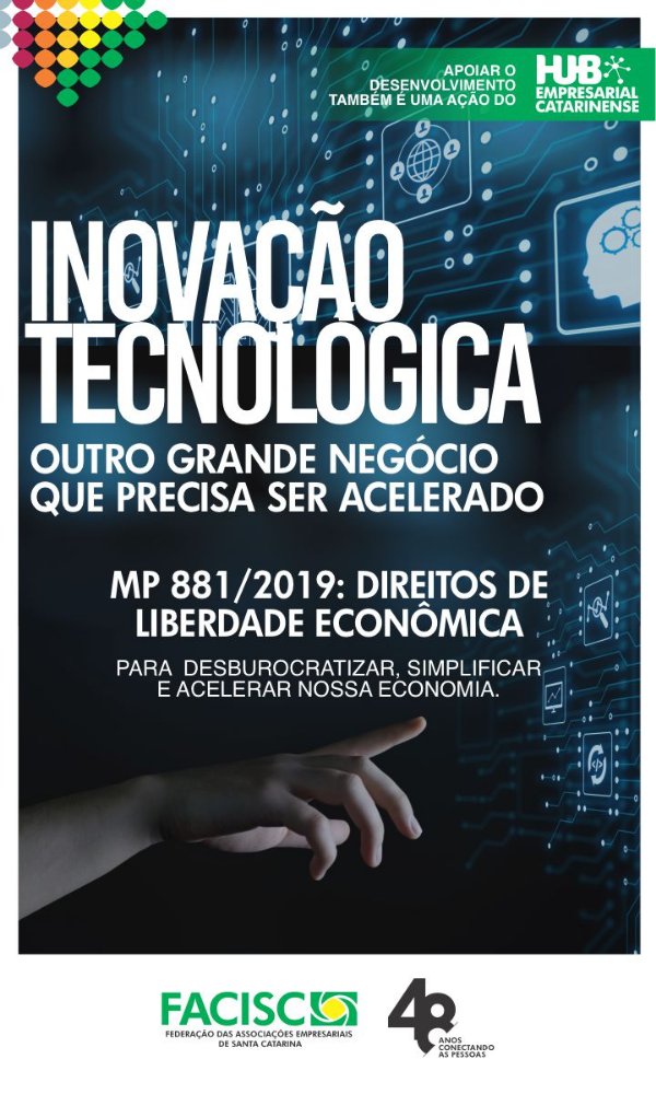 Facisc apoia MP da liberdade econômica que traz impacto para a inovação tecnológica
    