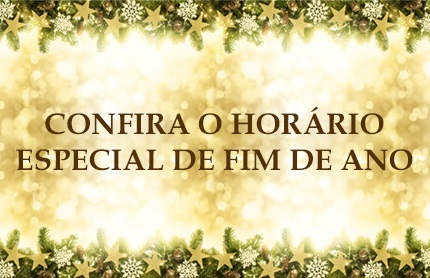 Horários especiais para o fim de ano
    