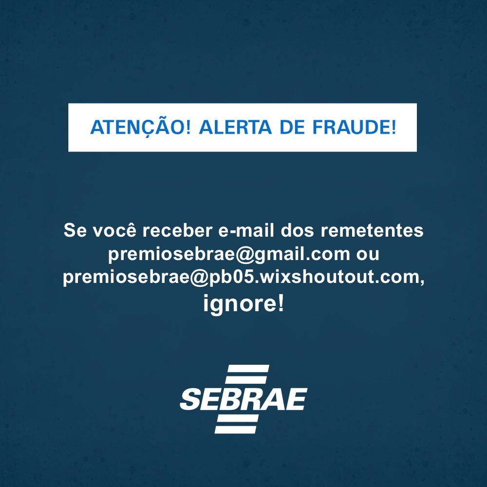 Sebrae alerta para a circulação de e-mails fraudulentos
    